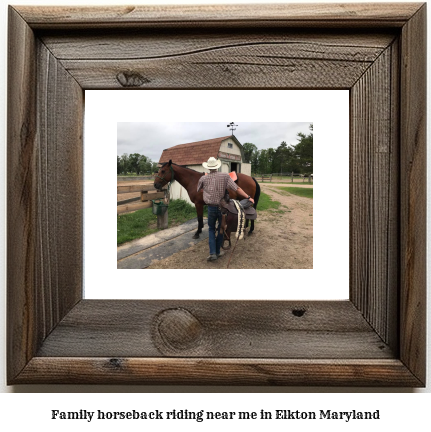 family horseback riding near me in Elkton, Maryland